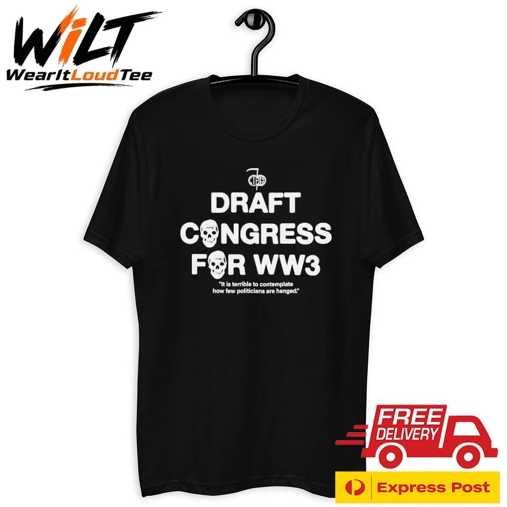 Draft Congress For WW3 Shirt