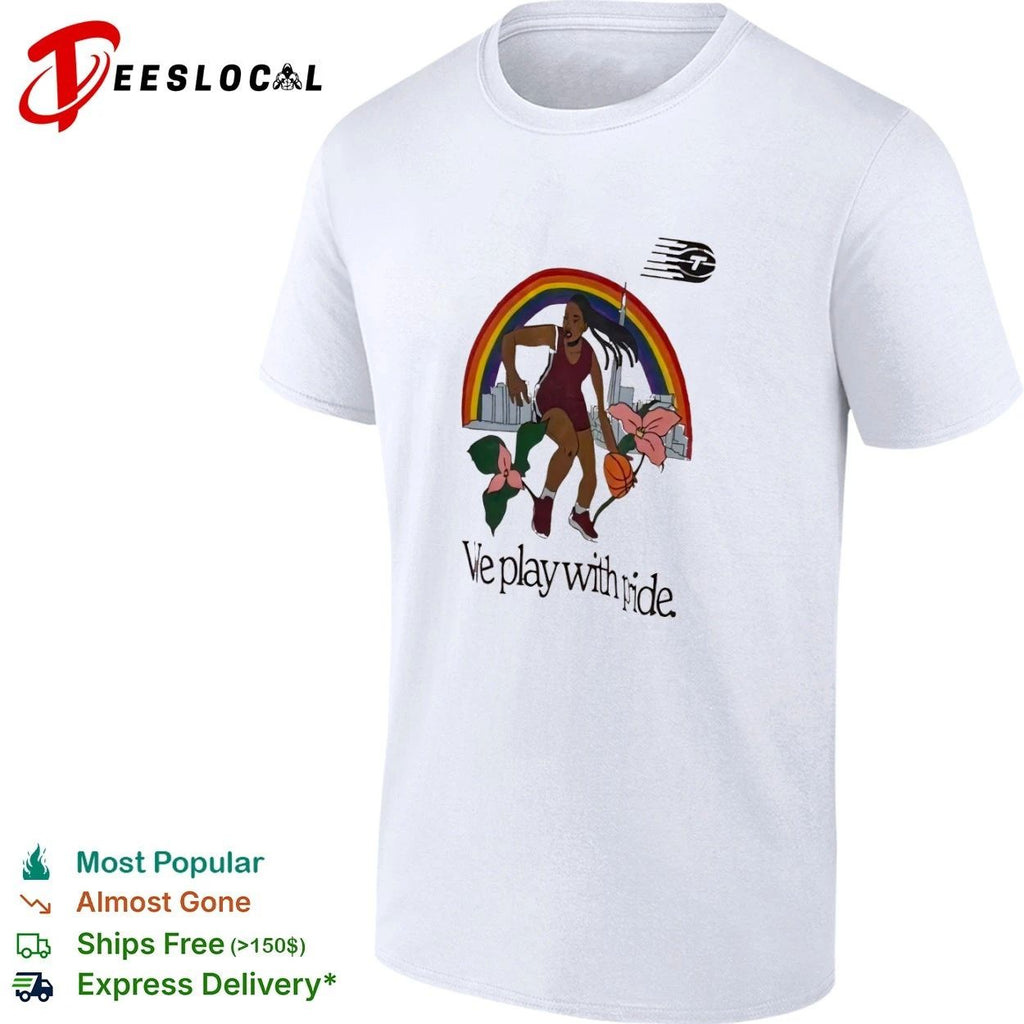 We Play With Pride Toronto Raptors Basketball T-shirt