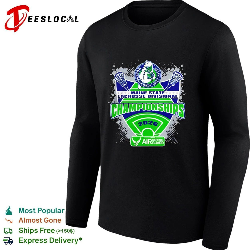 Maine Principals Association Maine State Lacrosse Divisional Championships 2026 T-shirt