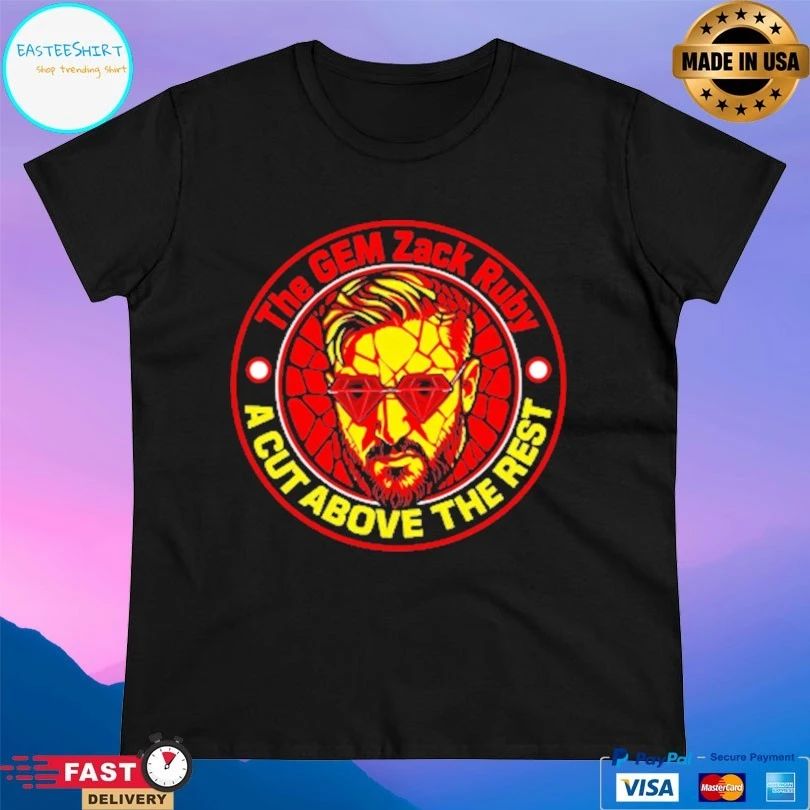 The Gem Zack Ruby A Cut Above The Rest T-shirts