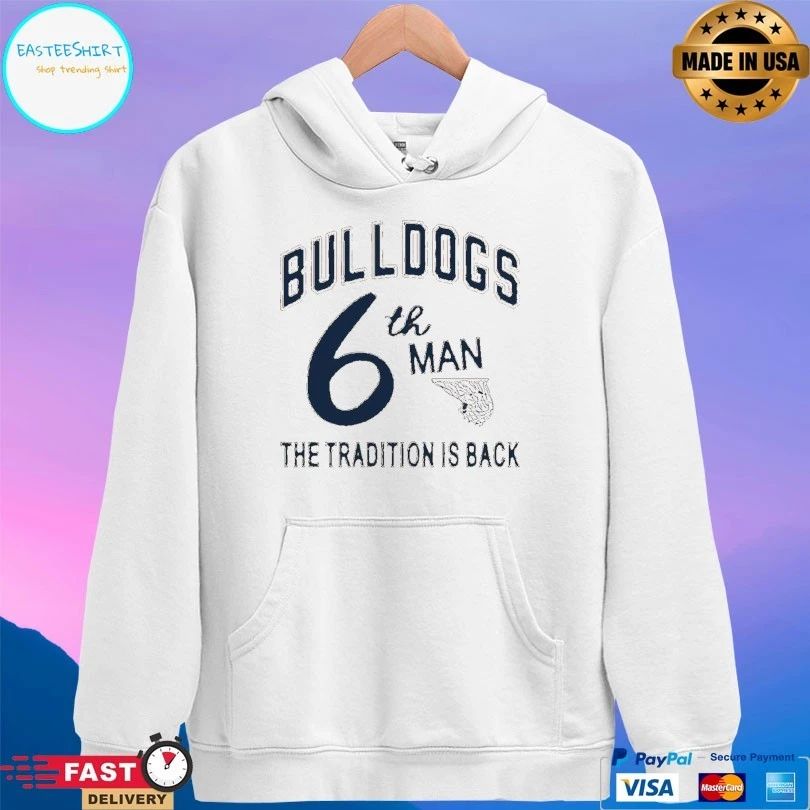 Bulldogs 6th Man The Tradition Is Back T-shirts