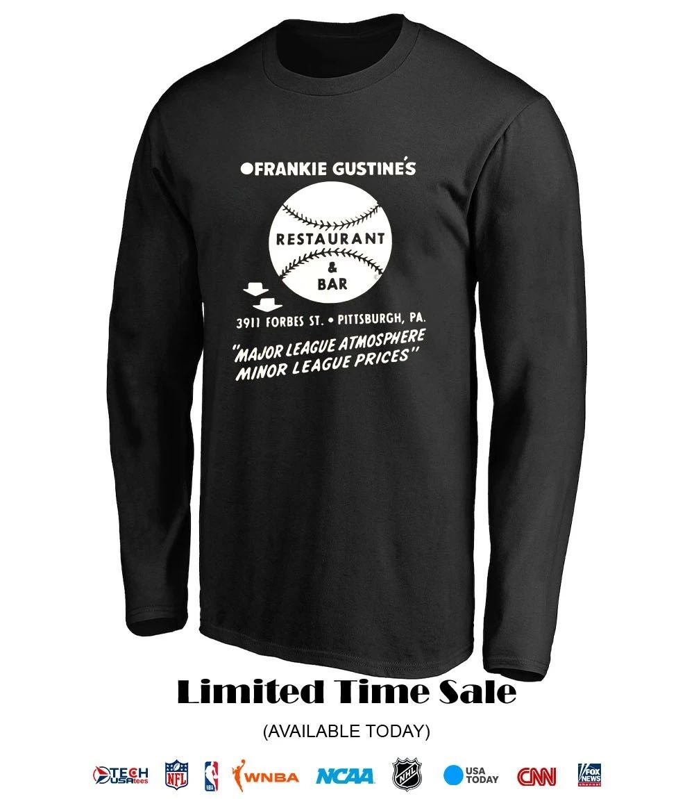 Frankie Gustine’s Major League Atmosphere Minor League Prices shirt