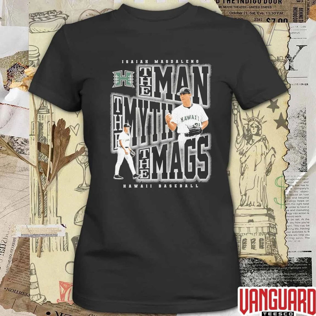 Isaiah Magdaleno The Man, the Myth, The Mags Hawaii Rainbow Warriors Baseball t-shirt