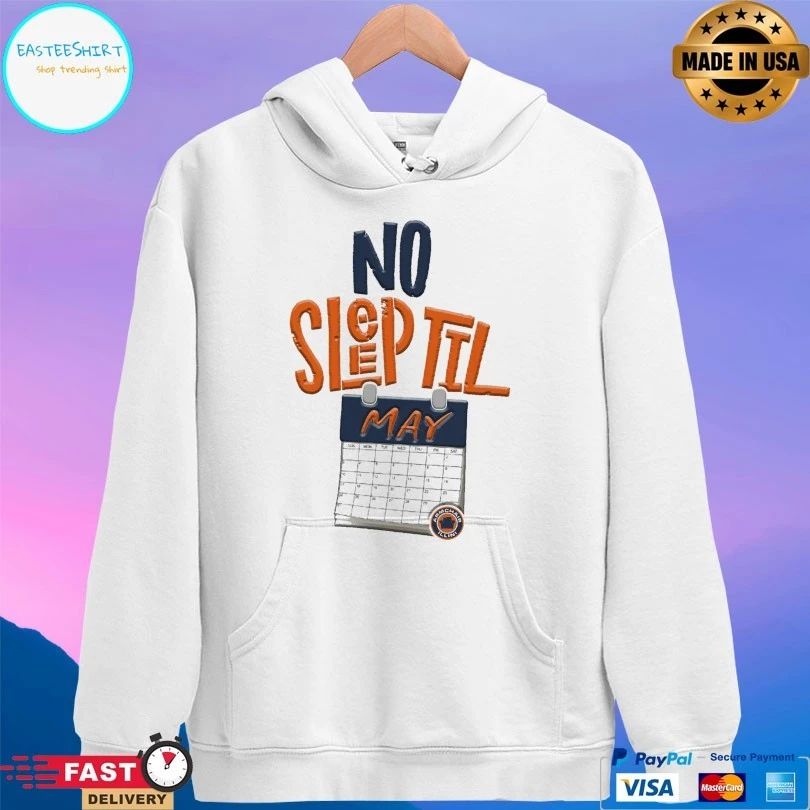 No Sleep Til May 2026 T-shirts