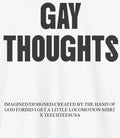 Gay thoughts shirt