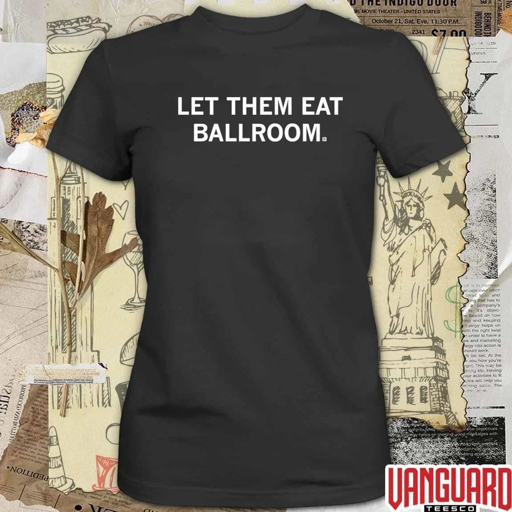 Let Them Eat Ballroom 2026 Dance Culture LGBTQ Pride t-shirt