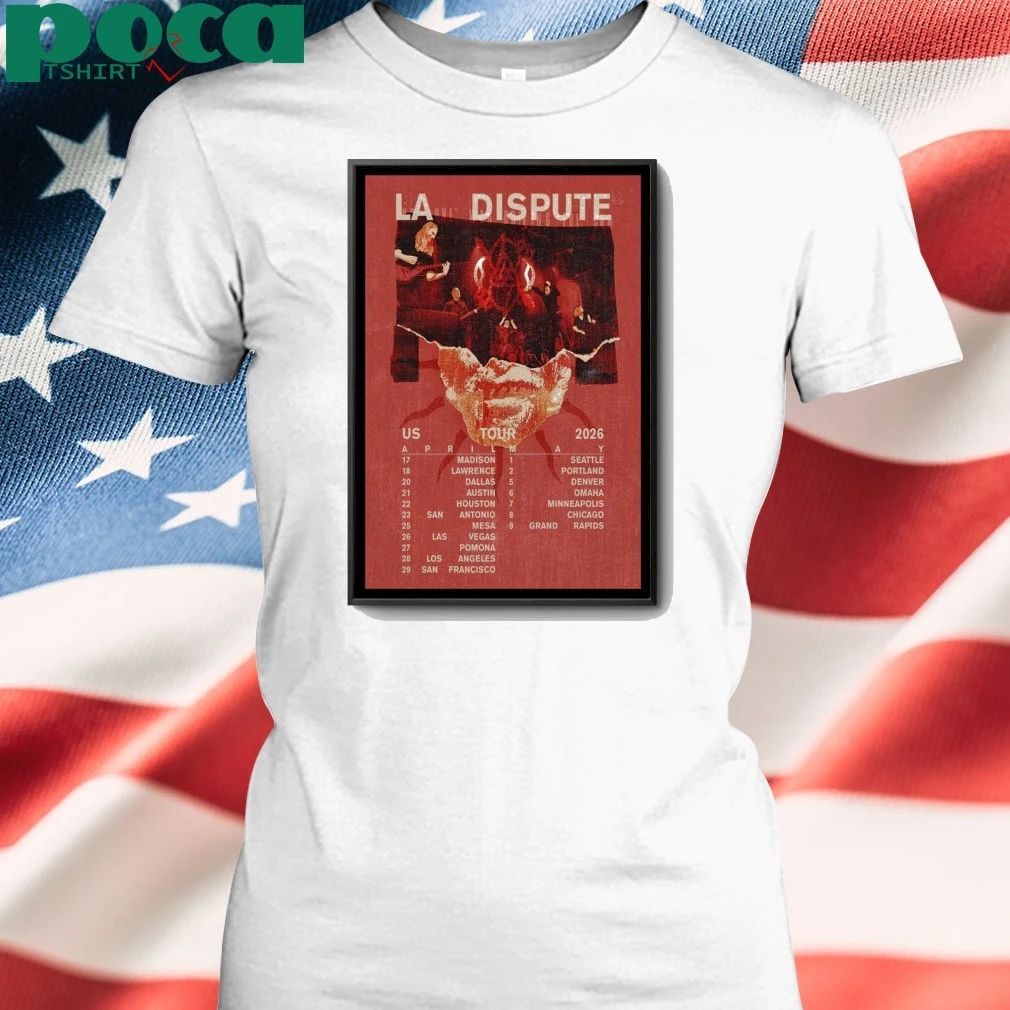 La Dispute US Tour April & May 2026 Tour Poster shirt