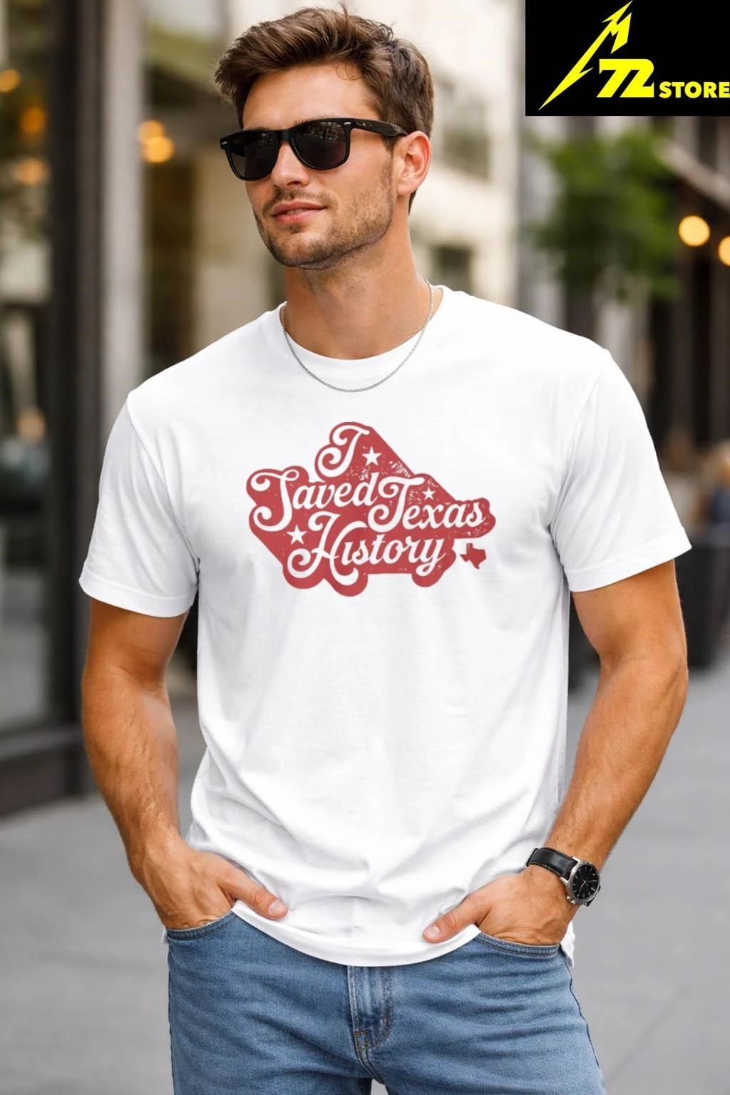 I Saved Texas History Shirt