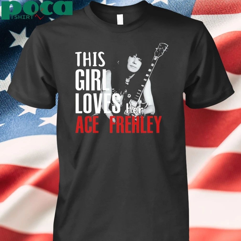 RIP Ace Frehley This Girl Loves her Ace Frehley T-shirt