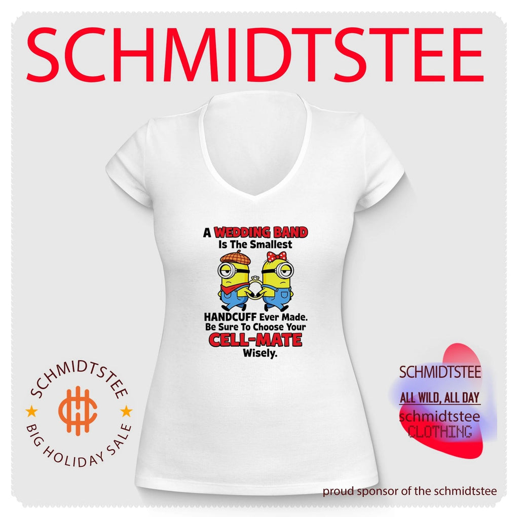 Minion A Wedding Band Is the Smallest Handcuff Ever Made Choose Your Cell-Mate Wisely shirt