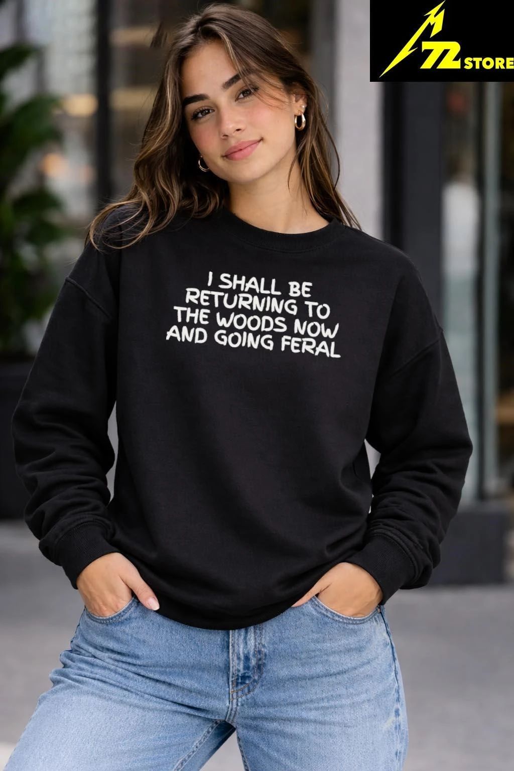 I Shall Be Returning To The Woods Now And Going Feral Shirt