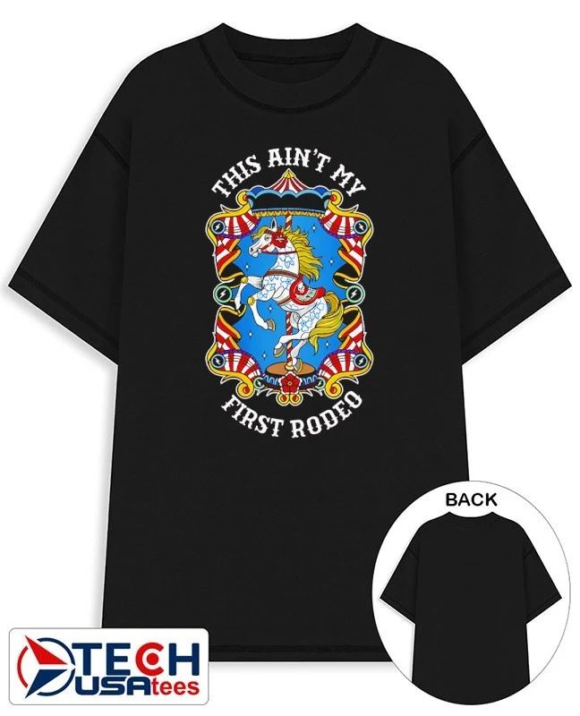 This ain’t my first rodeo shirt