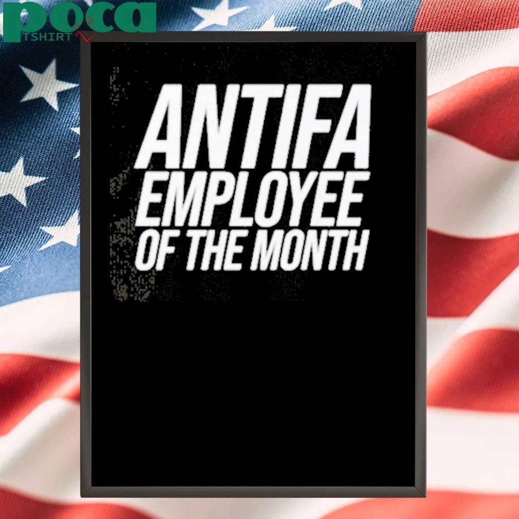 Antifa Employee Of The Month T-shirt