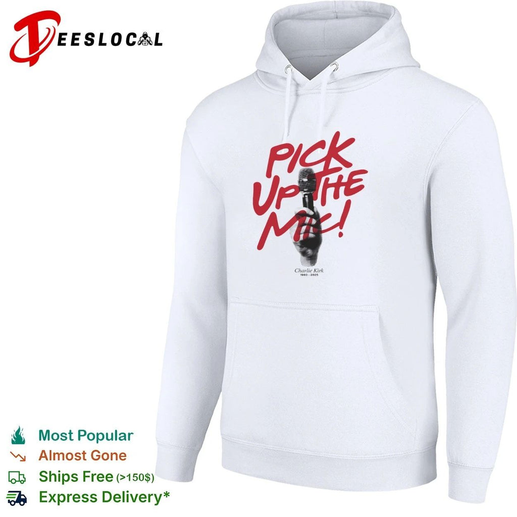 Pick Up the Mic Charlie Kirk 1993-2025 T-shirt
