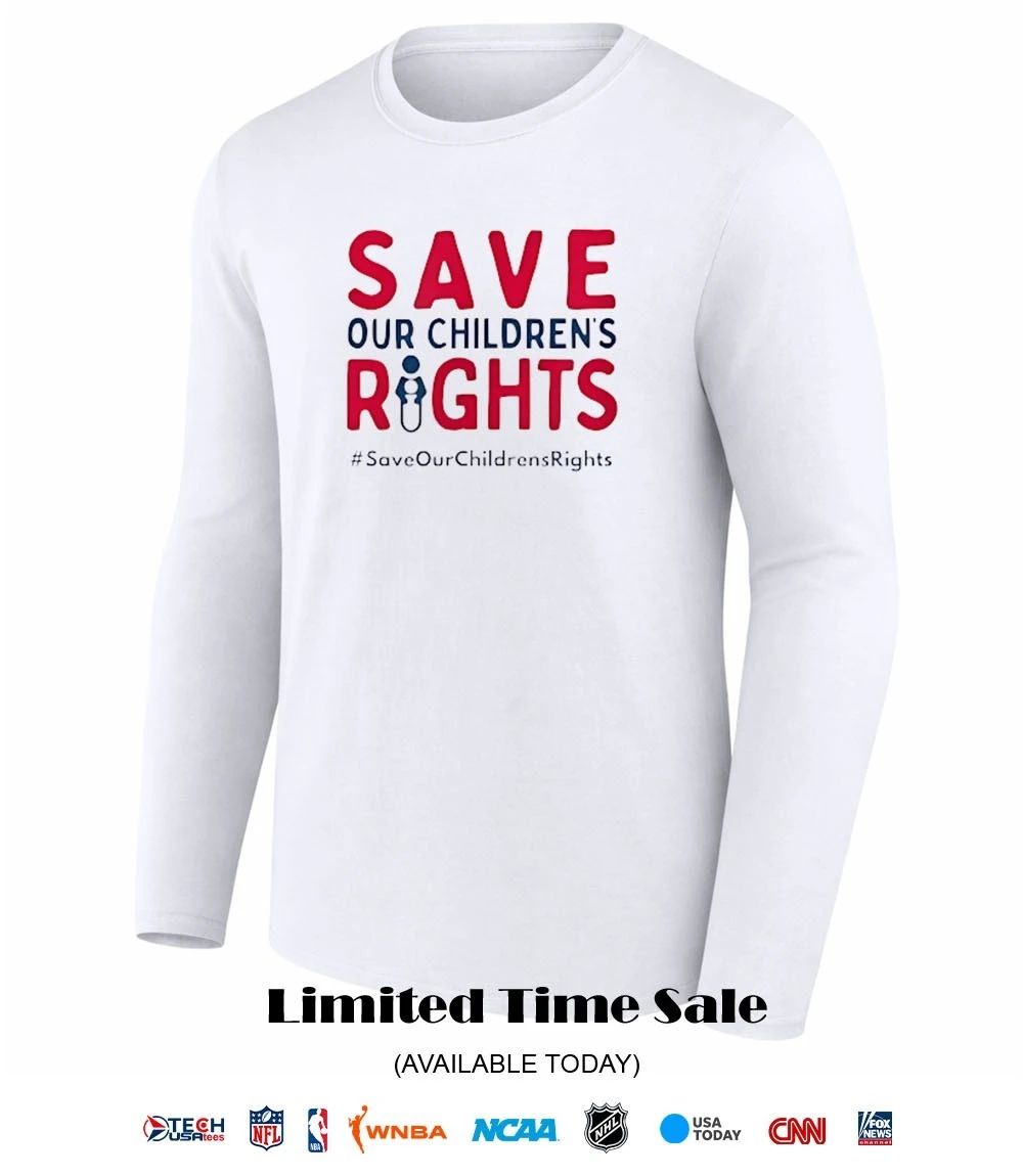 Save our children’s right shirt