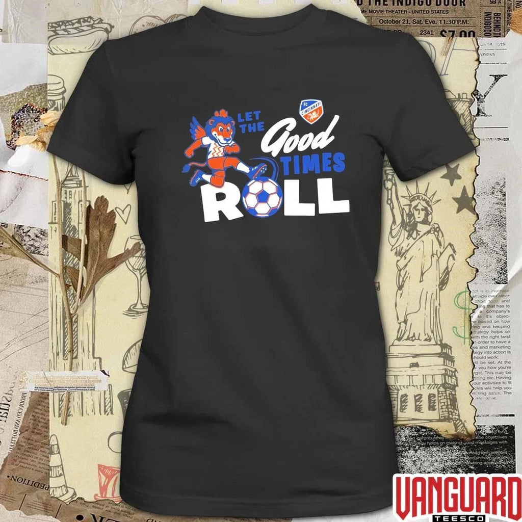 Let the Good Times Roll FC Cincinnati Pop Up Shop t-shirt
