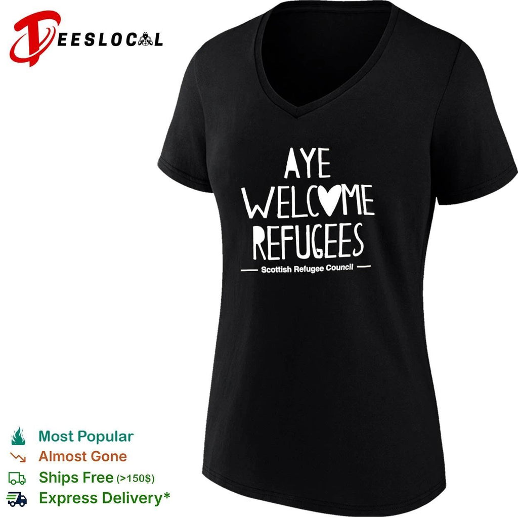 Aye Welcome Refugees Scottish Refugee Council T-shirt