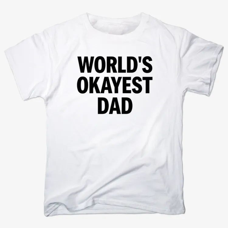 World's Okayest Dad