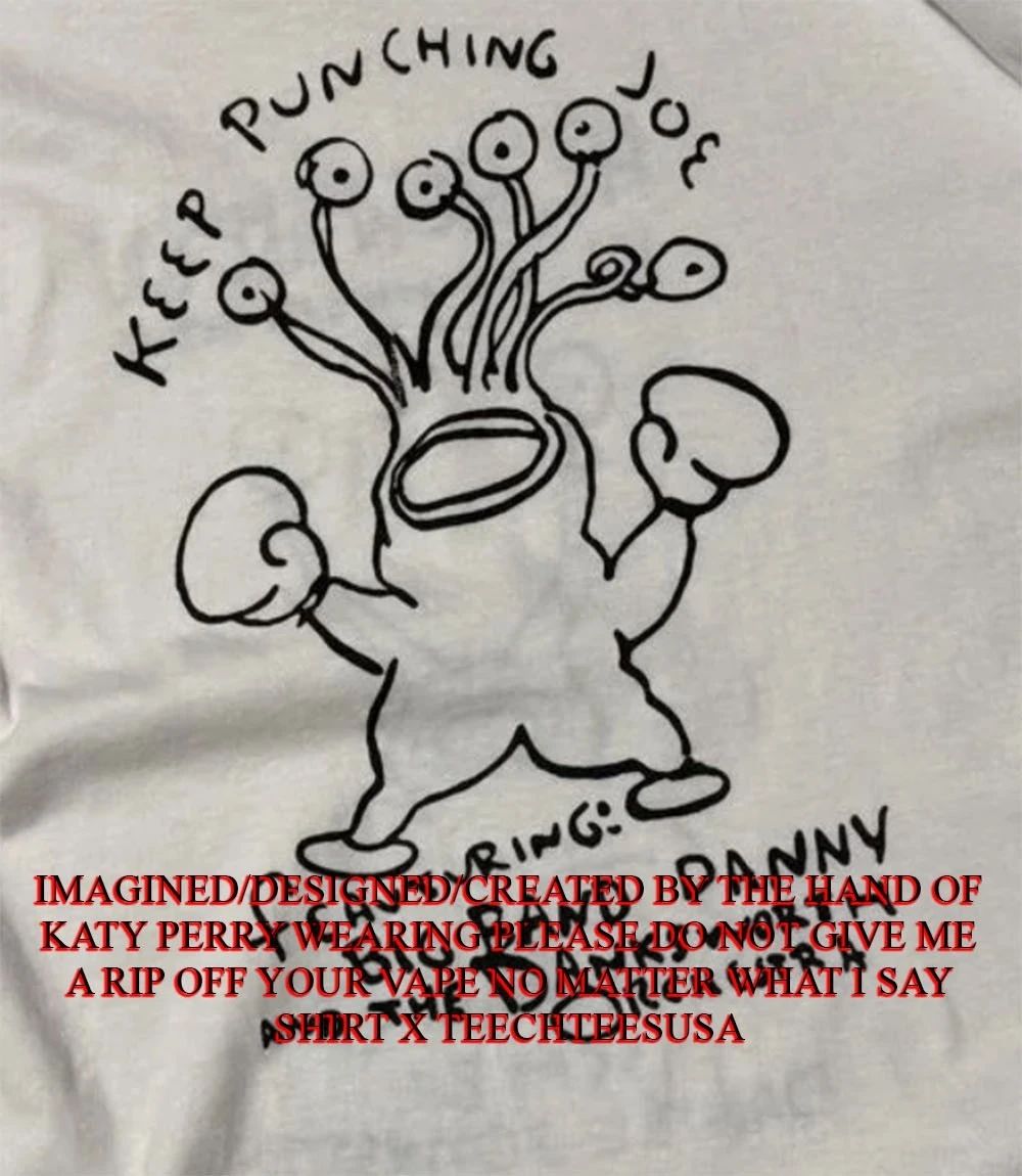 Keep punching Joe Daniel Johnston shirt