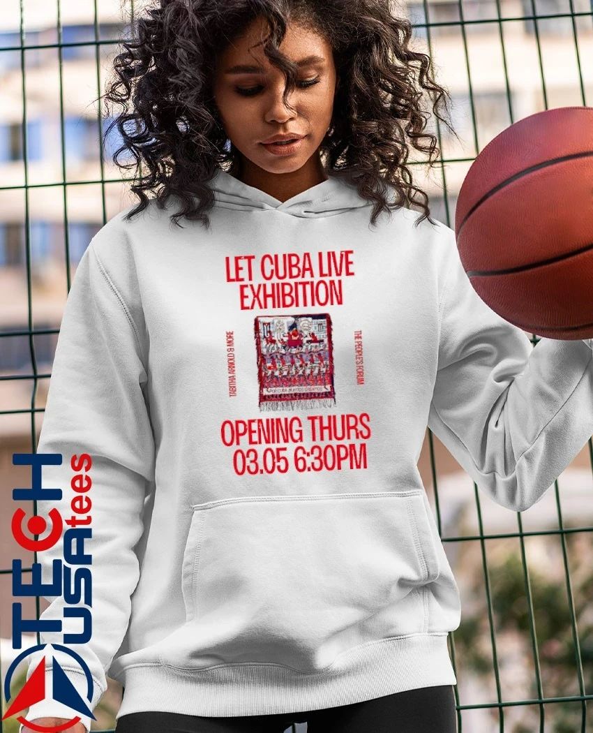 Let Cuba Live Exhibition Tabitha Arnold and More The People’s Forum shirt