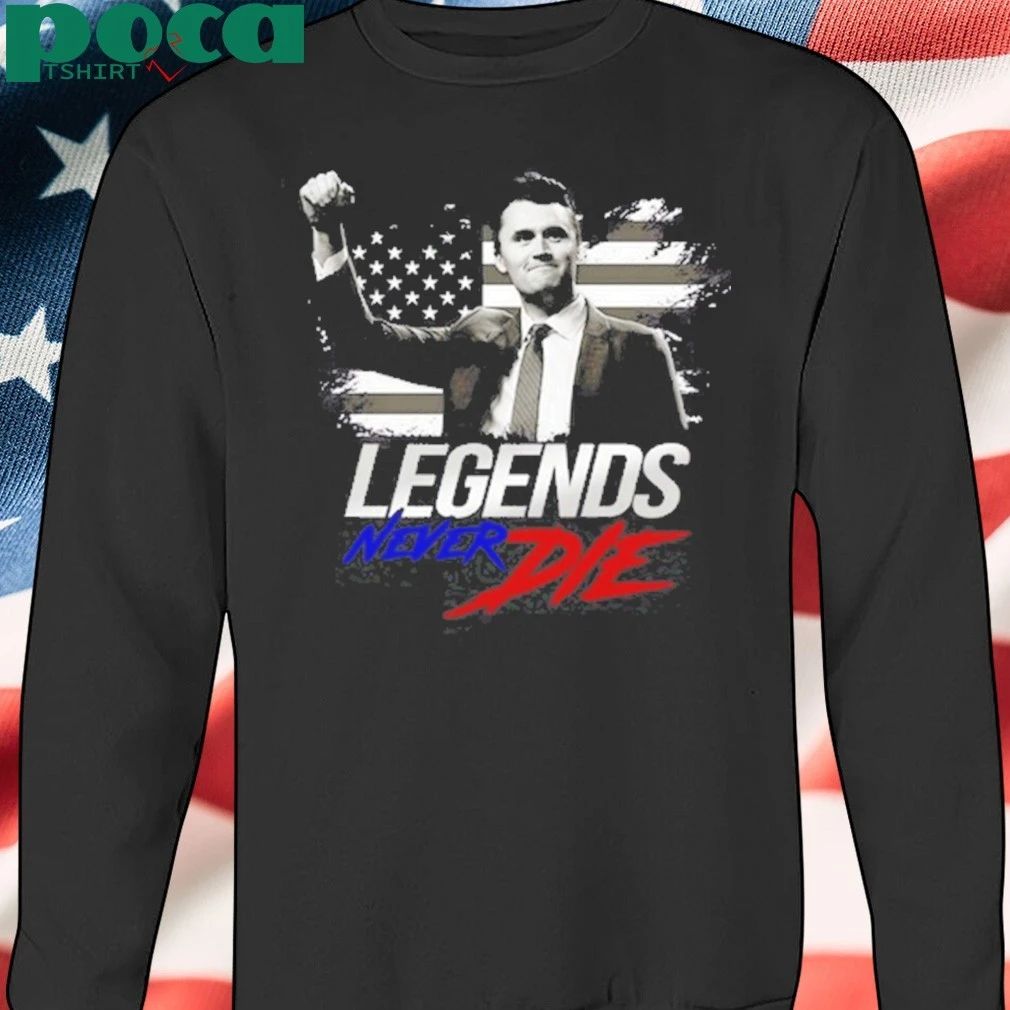 Charlie Kirk Legends Never Die 2025 shirt