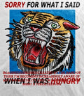 Tiger sorry for what I said when I was hungry shirt