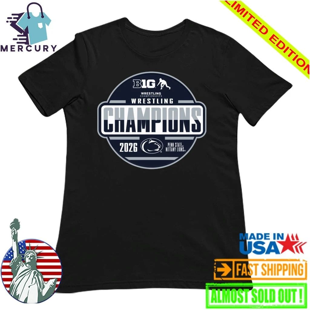 Penn State Nittany Lions 2026 Big Ten Men’s Wrestling Tournament Champions Shirt