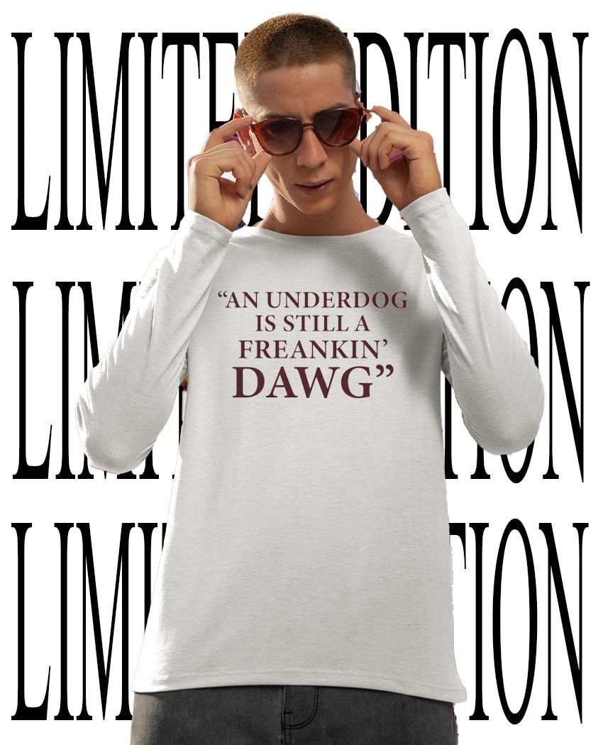 An under dog is still a Freakin’ Dawg shirt