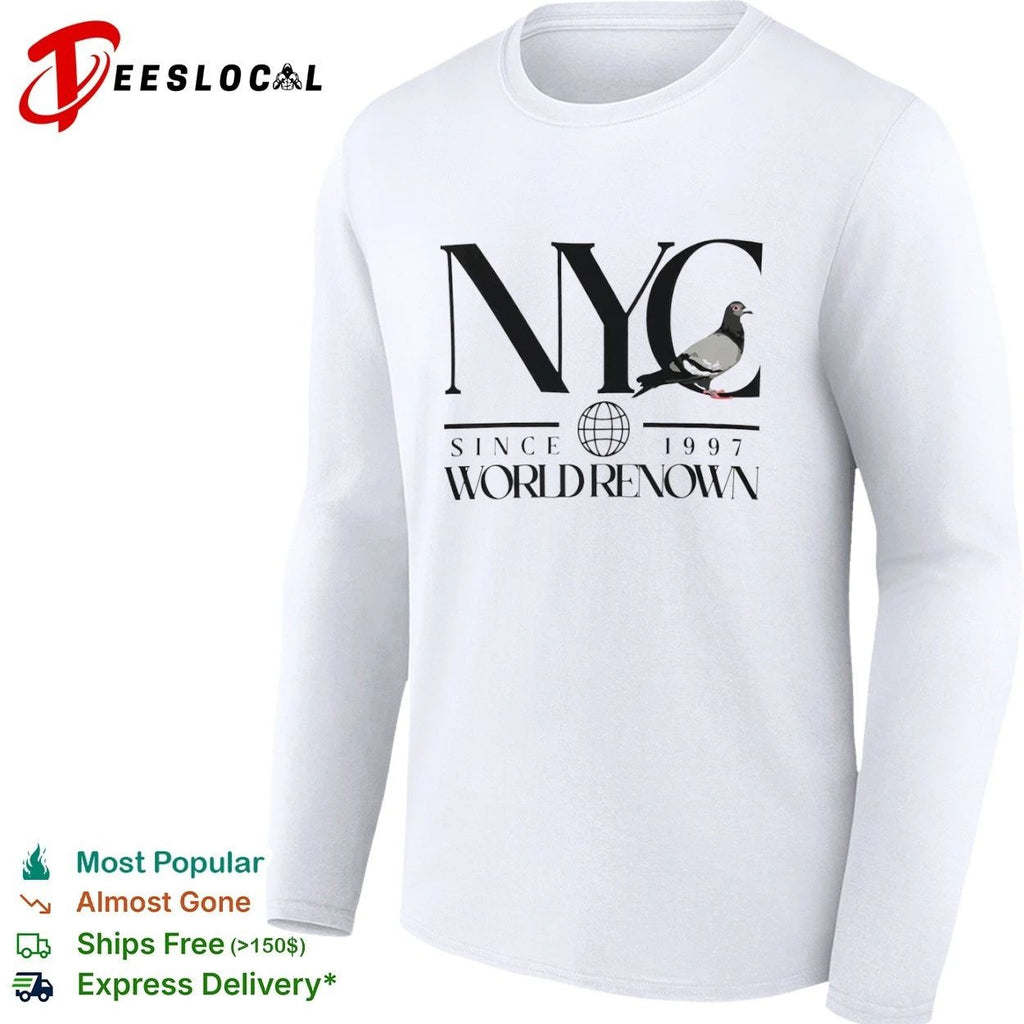 NYC Pigeon Since 1997 World Renown New York City T-shirt