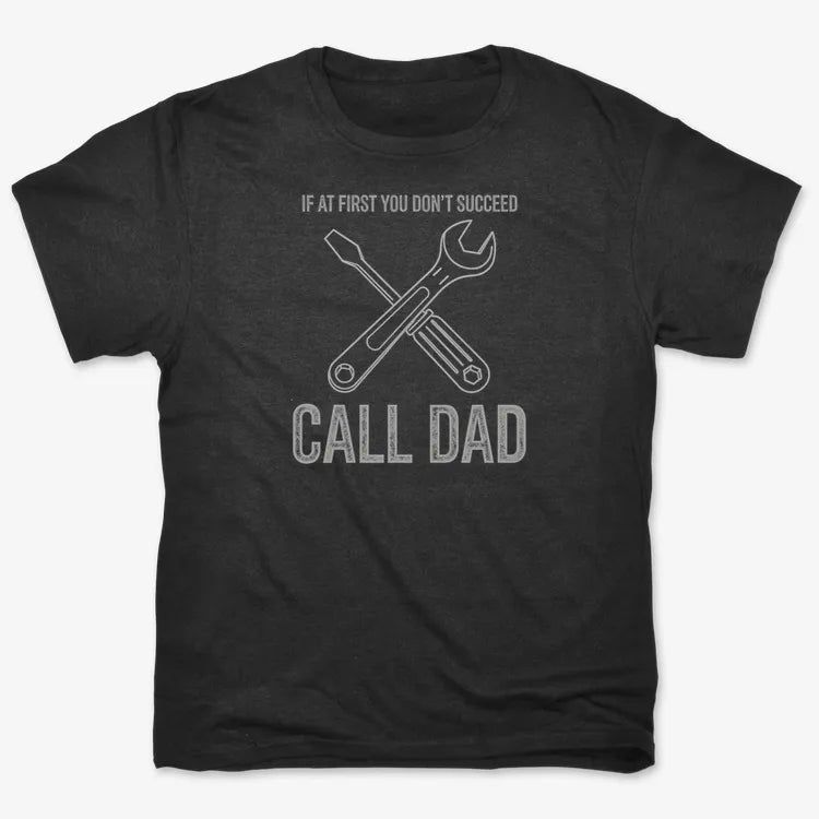 If at First You Don't Succeed, Call Dad