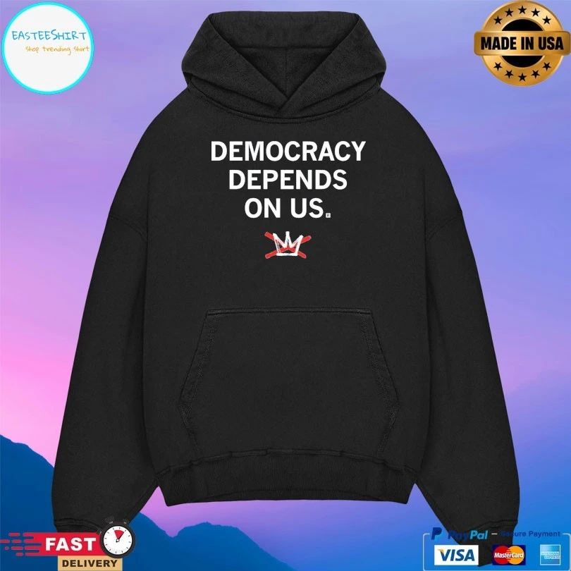 Democracy Depends On Us T-shirts