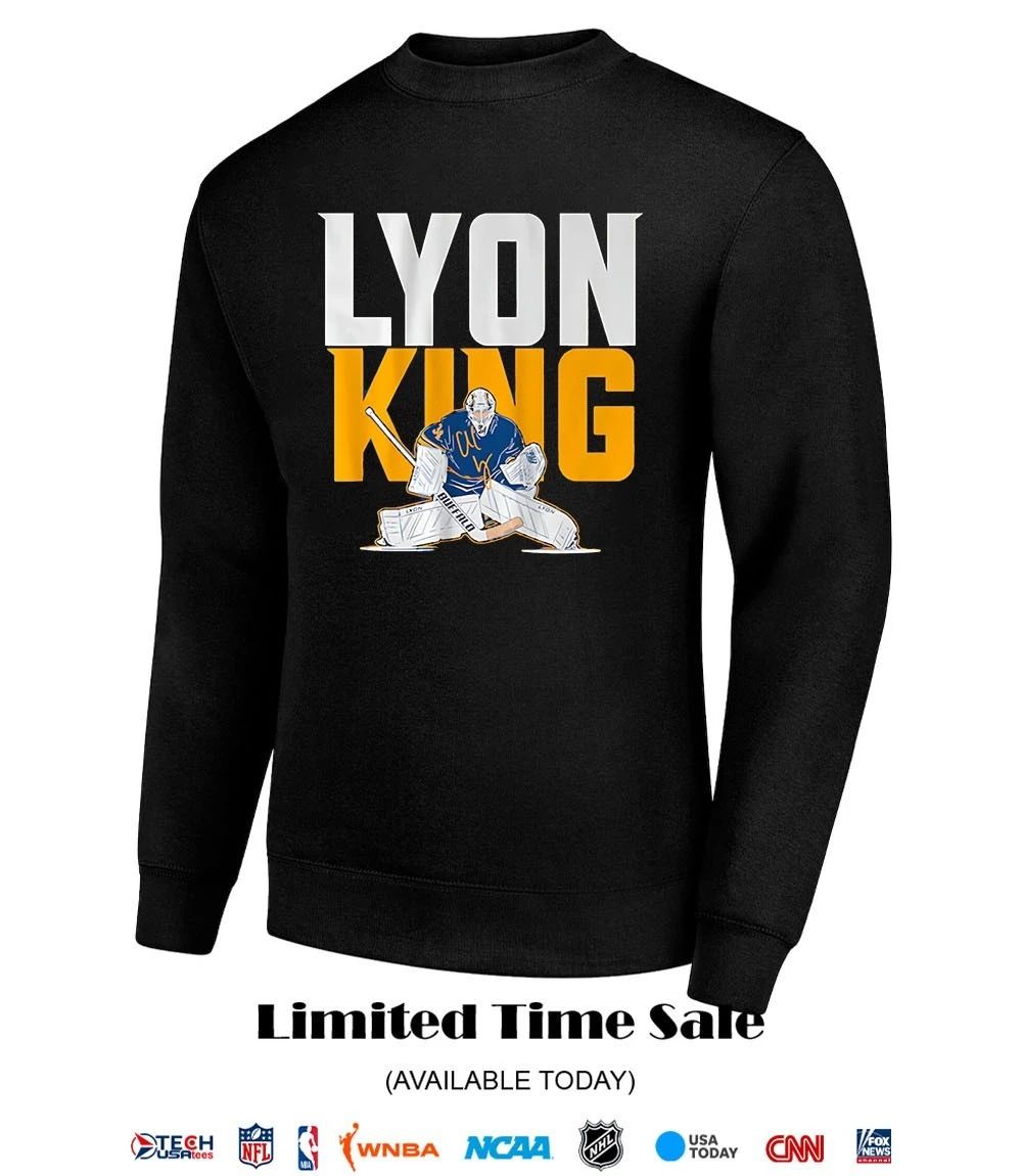 Alex Lyon The Goalie King Buffalo Sabres Hockey shirt