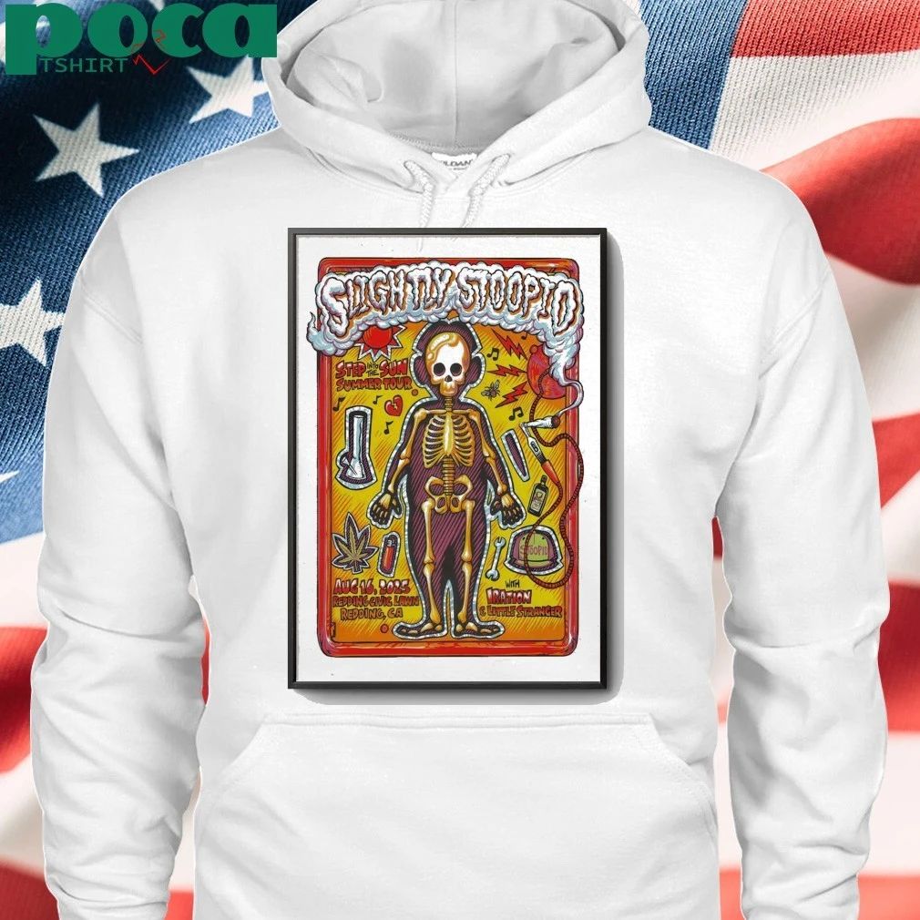 Slightly Stoopid In Redding CA Aug 16 2025 Poster shirt