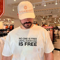 No One Is Free Until Everyone Is Free human rights shirt