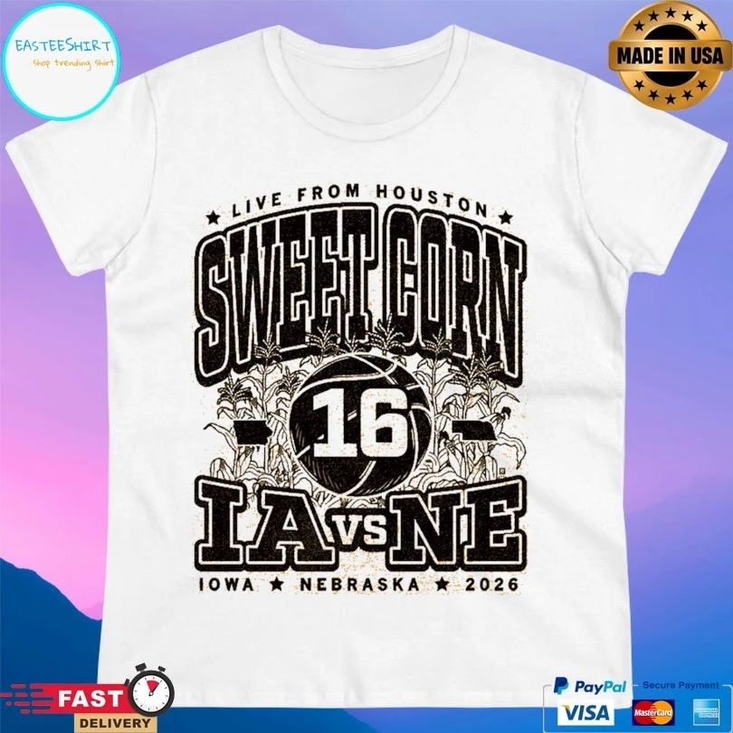 Live From Houston Sweet Corn 16 Los Angeles Vs Nebraska Cornhuskers Iowa Nebraska 2026 T-shirt