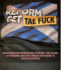 Reform get tae fck shirt