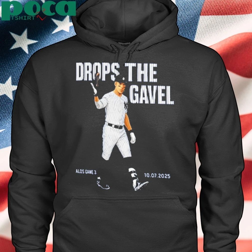 DROPS THE GAVEL SHIRT