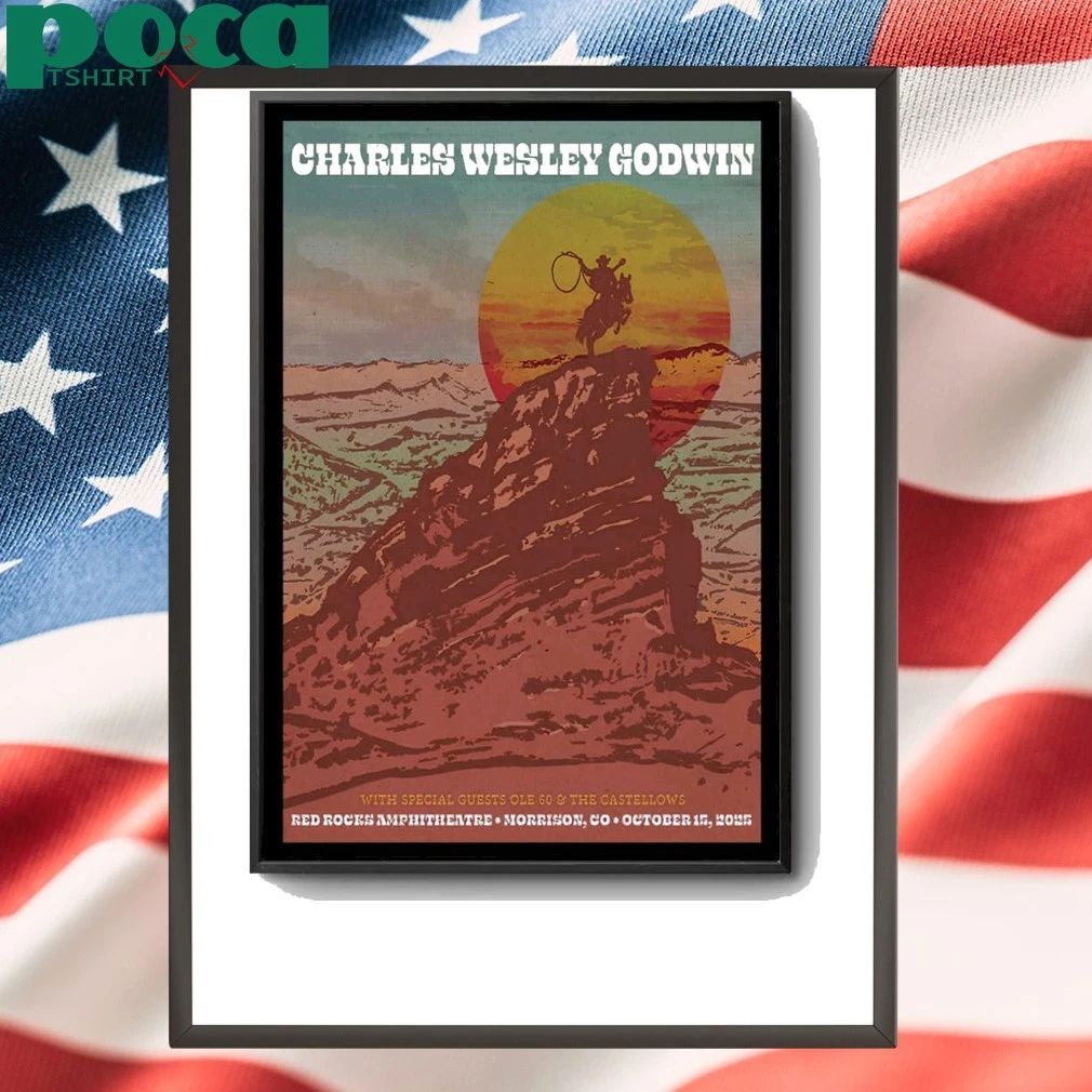 Charles Wesley Godwin Oct 15 2025 The Red Rocks Amphitheatre in Morrison, CO Oct 15, 2025 Event PosterCharles Wesley Godwi shirt