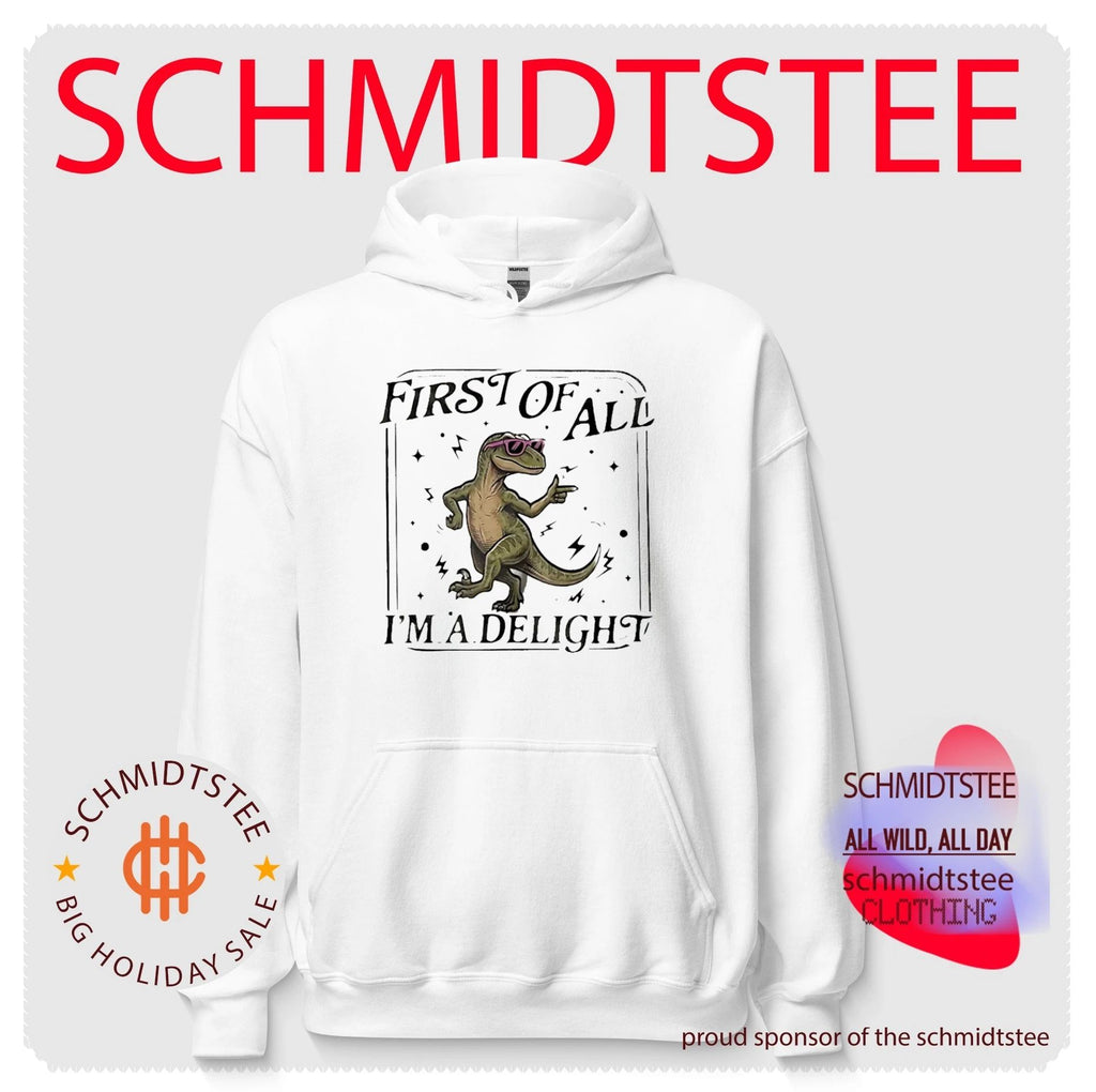 First of All I’m a Delight dinosaur funny shirt