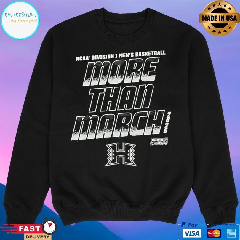 Hawaii Rainbow Warriors 2026 NCAA Division I Men’s Basketball More Than March T-shirts