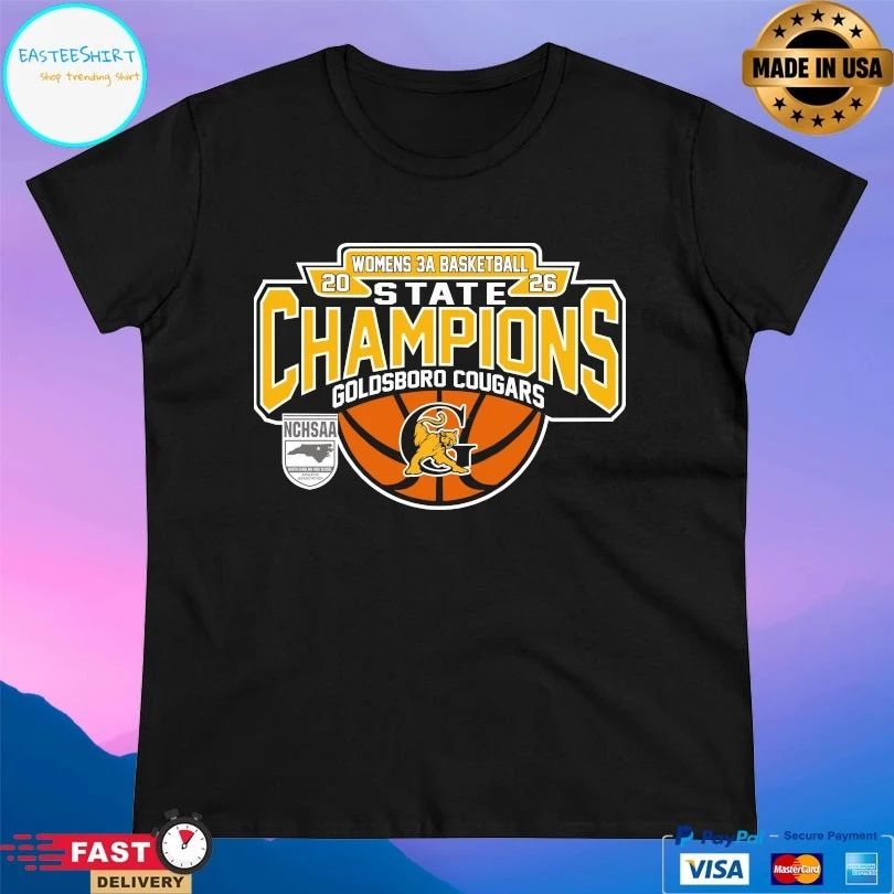 NCHSAA Women’s 3a Basketball State Champions Goldsboro Cougars T-shirts