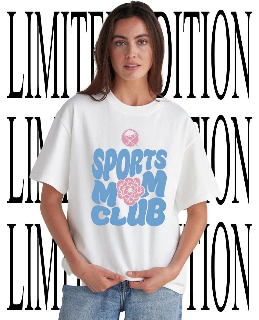 Buffalo Sabres Sports Mom Club shirt
