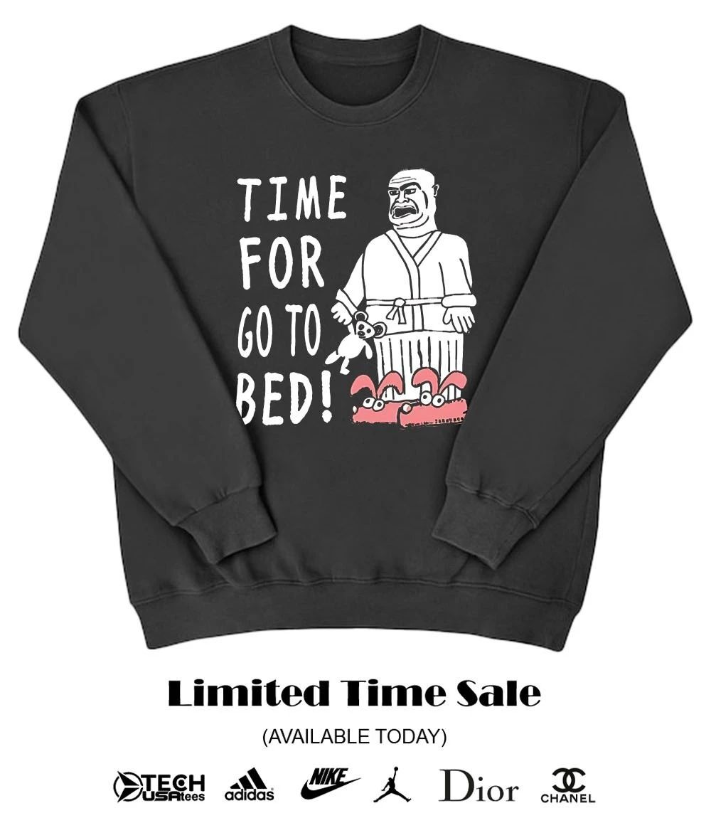 Time for go to bed T-shirt