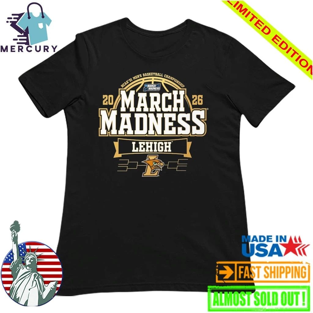 Lehigh Mountain Hawks 2026 Men’s Basketball March Madness Shirt
