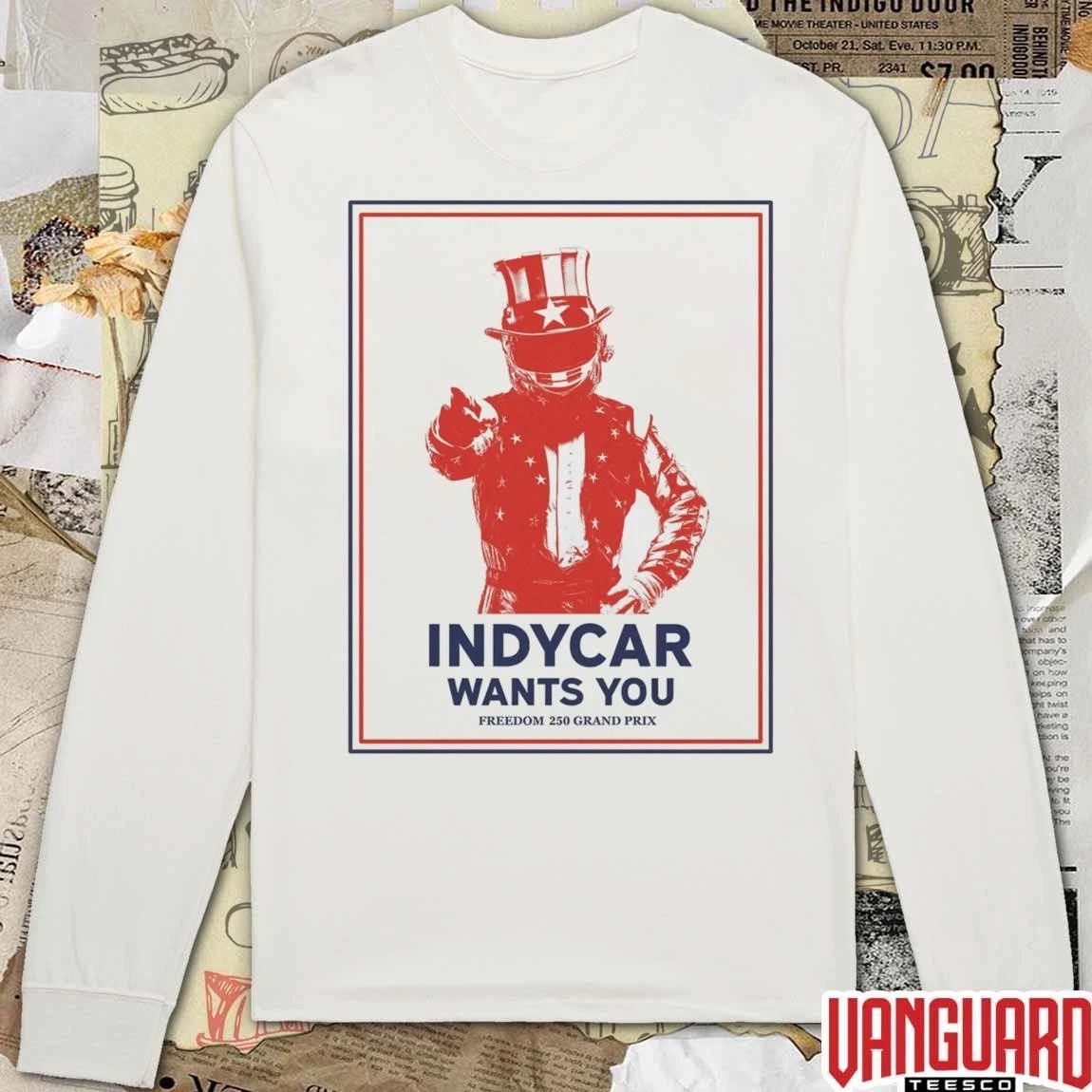Indycar Wants You Freedom 250 Grand Prix t-shirt