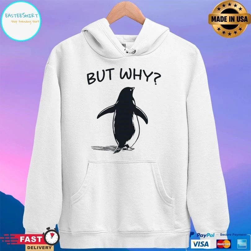 Penguin But Why 2026 T-shirts