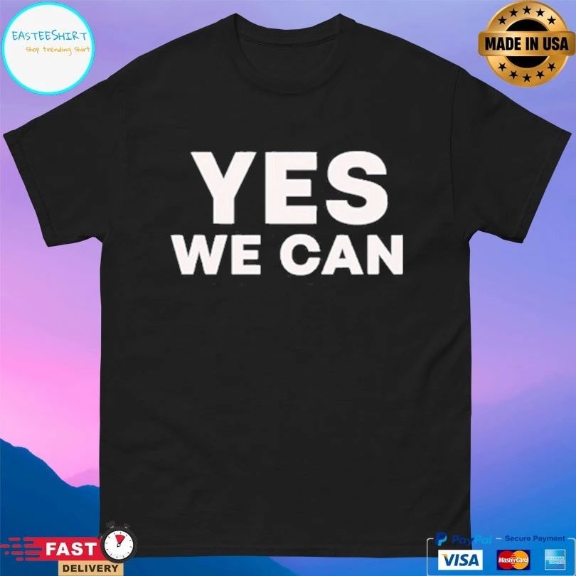Yes We Can Bro 2026 T-shirts