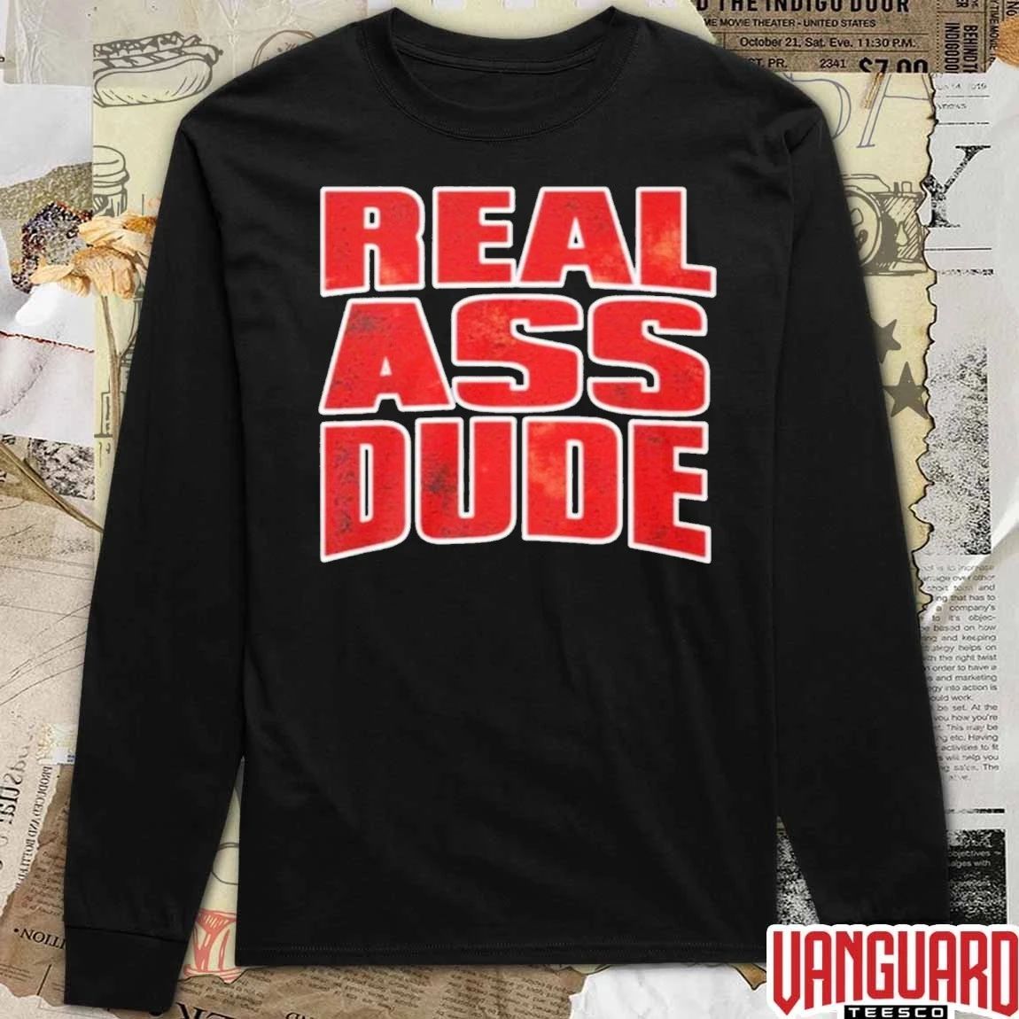 Luis J Gomez Real Ass Dude t-shirt