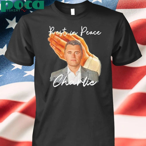 2025 Rest in Peace Charlie Kirk Shirt