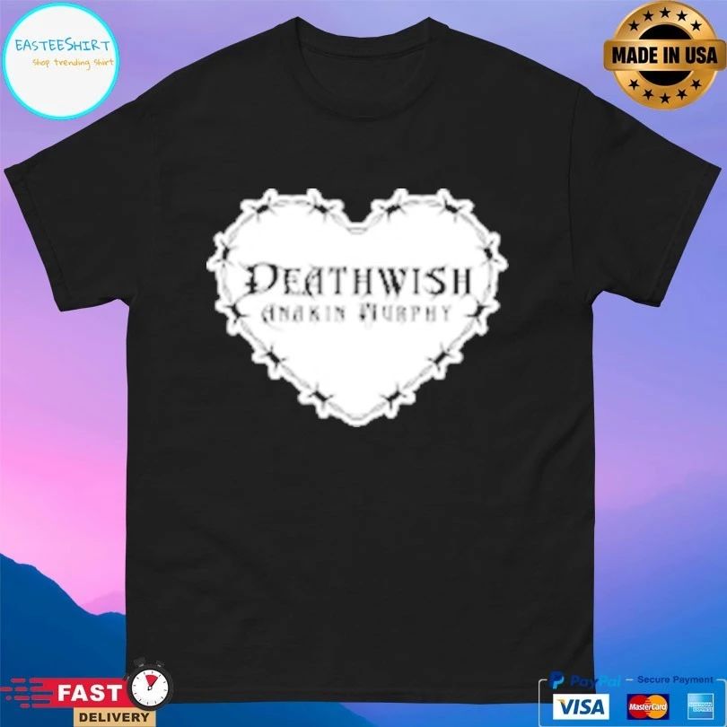 Anakin Murphy Death Wish Anakin Murphy Barbed Wire Heart T-shirts